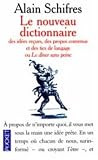 Nouveau dictionnaire des id�es re�ues, des propos convenus et des tics de langage, ou, Le d�ner sans peine