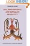 Art, Performance and Ritual in Benin City (International African Library)