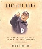 Quotable Rudy: Words of Insight, Savvy, and Survival by and about Rudy Giuliani, A Mayor for America (Potent Quotables)