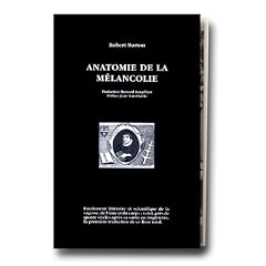 Anatomie de la m�lancolie, 3 tomes
