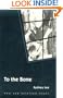 To the Bone: NEW AND SELECTED POEMS (Illinois Poetry Series)