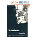 To the Bone: NEW AND SELECTED POEMS (Illinois Poetry Series)
