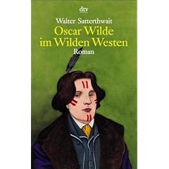 Oscar Wilde im Wilden Westen