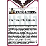 The Swine Flu Epidemic - H1N1