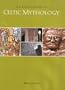 An Encyclopedia of Celtic Mythology