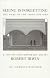 Seeing Is Forgetting the Name of the Thing One Sees: A Life of Contemporary Artist Robert Irwin