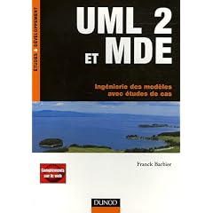 UML 2 et MDE : Ing�nierie des mod�les avec �tudes de cas