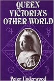 Queen Victoria's other world