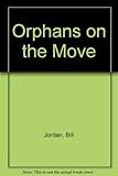 Orphans on the move