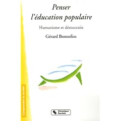Penser l'�ducation populaire : Humanisme et d�mocratie