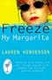 Freeze My Margarita, A Sam Jones Novel.