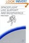 Spaceflight Life Support and Biospherics (Space Technology Library, V. 5)
