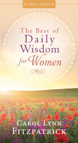 The Best of Daily Wisdom for Women (Today's Classics)