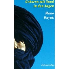 Geboren mit Sand in den Augen. Die Autobiographie eines F�hrers der Tuareg- Rebellen