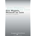 Das Wagnis, Mensch zu sein: Herbert Fritsche - eine Einf�hrung