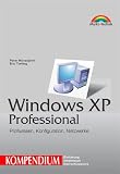 Produkt-Bild: Windows XP Professional. Kompendium. Profiwissen, Konfiguration, Netzwerke.