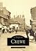 Crewe (Archive Photographs)