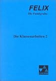 Felix - Die Fundgrube - Die Klassenarbeiten 2 - 