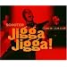 Jigga Jigga !