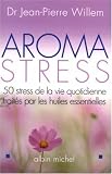 Revue Albin Michel  / Aroma-stress : 20 huiles essentielles pour vaincre le stress