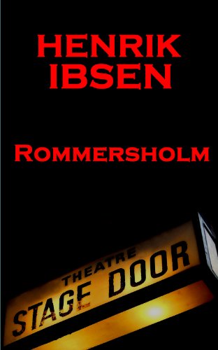 Rosmersholm (1886) (Plays Of Henrik Ibsen)