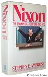Nixon, Vol. 2: The Triumph of a Politician, 1962-1972