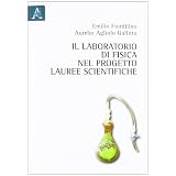 Il laboratorio di fisica nel progetto �Lauree scientifiche�di Aurelio Agliolo Gallitto