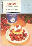 How to Prepare Foods for Freezing by Sears, Roebuck and Co.