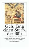 Geh, fang einen Stern, der f�llt: Gedichte von John Donne, George Herbert und Andrew Marvell (insel taschenbuch)