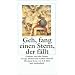 Geh, fang einen Stern, der f�llt: Gedichte von John Donne, George Herbert und Andrew Marvell (insel taschenbuch)