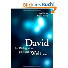 David - Band 1: Im Dialog mit der geistigen Welt