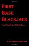 First Base Blackjack:: What It Takes To Beat TODAY'S Game