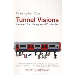 Tunnel Visions: Journeys of an Underground Philosopher