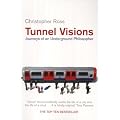 Tunnel Visions: Journeys of an Underground Philosopher