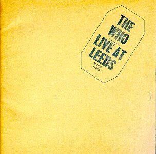 The Who - Live At Leeds (Remastered / Expanded) - Zortam Music