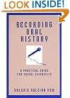 Recording Oral History: A Practical Guide for Social Scientists