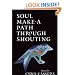 Soul Make a Path Through Shouting