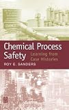 Review Butterworth-Heinemann  / Chemical Process Safety: Learning from Case Histories