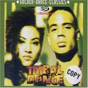 2 Unlimited - Tribal Dance (edit) Lyrics - Zortam Music