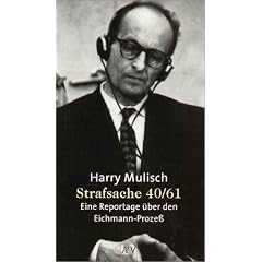 Strafsache 40/61: Eine Reportage �ber den Eichmann-Proze�