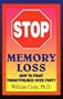 Stop Memory Loss: How to Fight Forgetfulness over Forty
