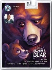 Brother Bear Mark Mancina Phil Collins