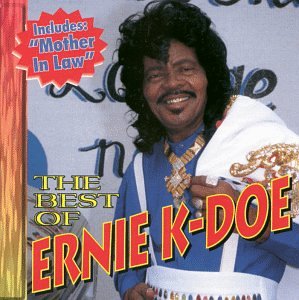 Ernie K-Doe - The R&B Kings of New Orleans: The Best of Ernie K-Doe & Chris Kenner - Zortam Music