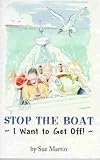 Cover of Stop the Boat I Want to Get Off! by Sue Martin 0722336985