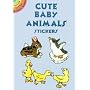 Cute Baby Animals Stickers (Dover Little Activity Books)