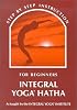 Integral Yoga Hatha for Beginners (Integral Yoga Hatha) (Integral Yoga Hatha)