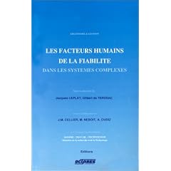 Les facteurs humains de la fiabilit� dans les syst�mes complexes