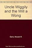 Uncle Wiggily and the Will-a-wong