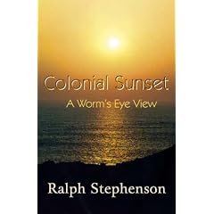 Colonial Sunset: A Worm's Eye View