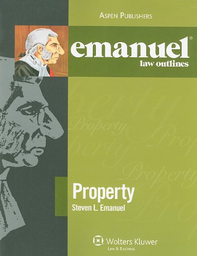 Emanuel Law Outlines: Property